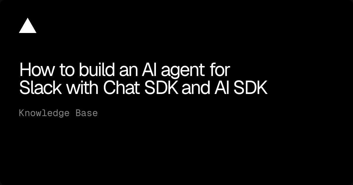 Tutorial Membangun AI Agent Slack dengan Chat SDK dan AI SDK