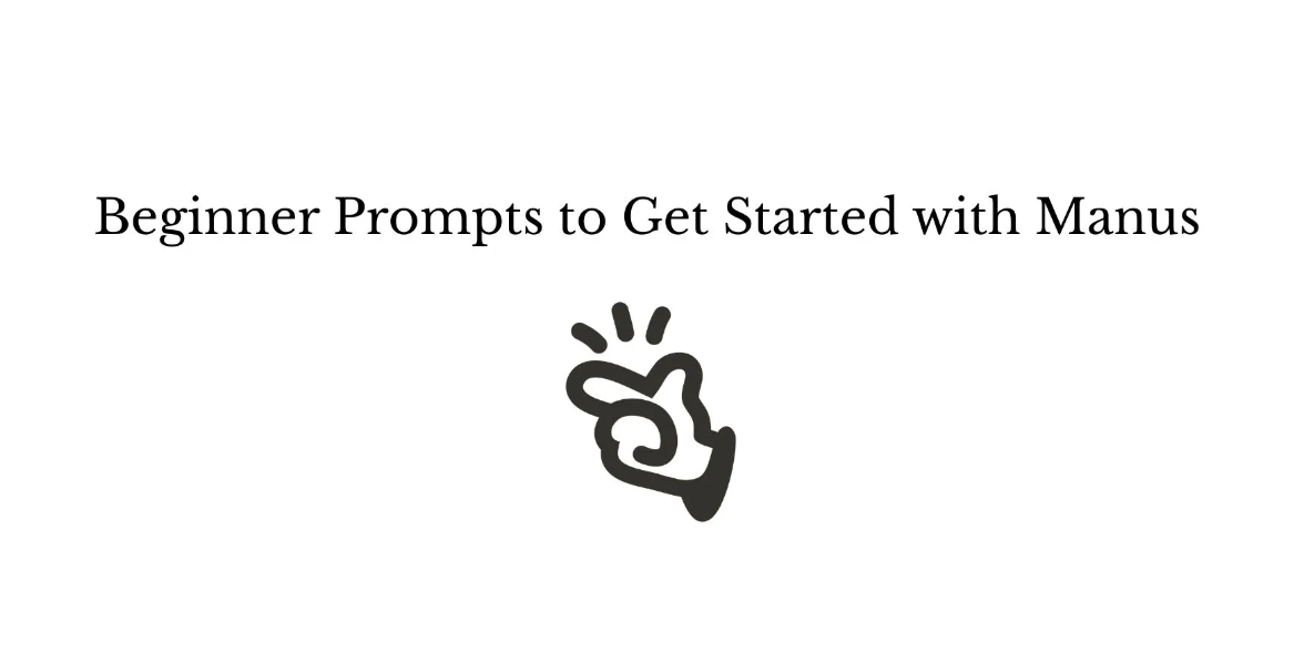 Rahasia Prompt Beginner untuk Kuasai Manus dan Mulai Berkarya Sekarang!