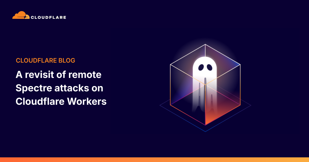 Serangan Spectre Jarak Jauh di Cloudflare Workers Dievaluasi Ulang